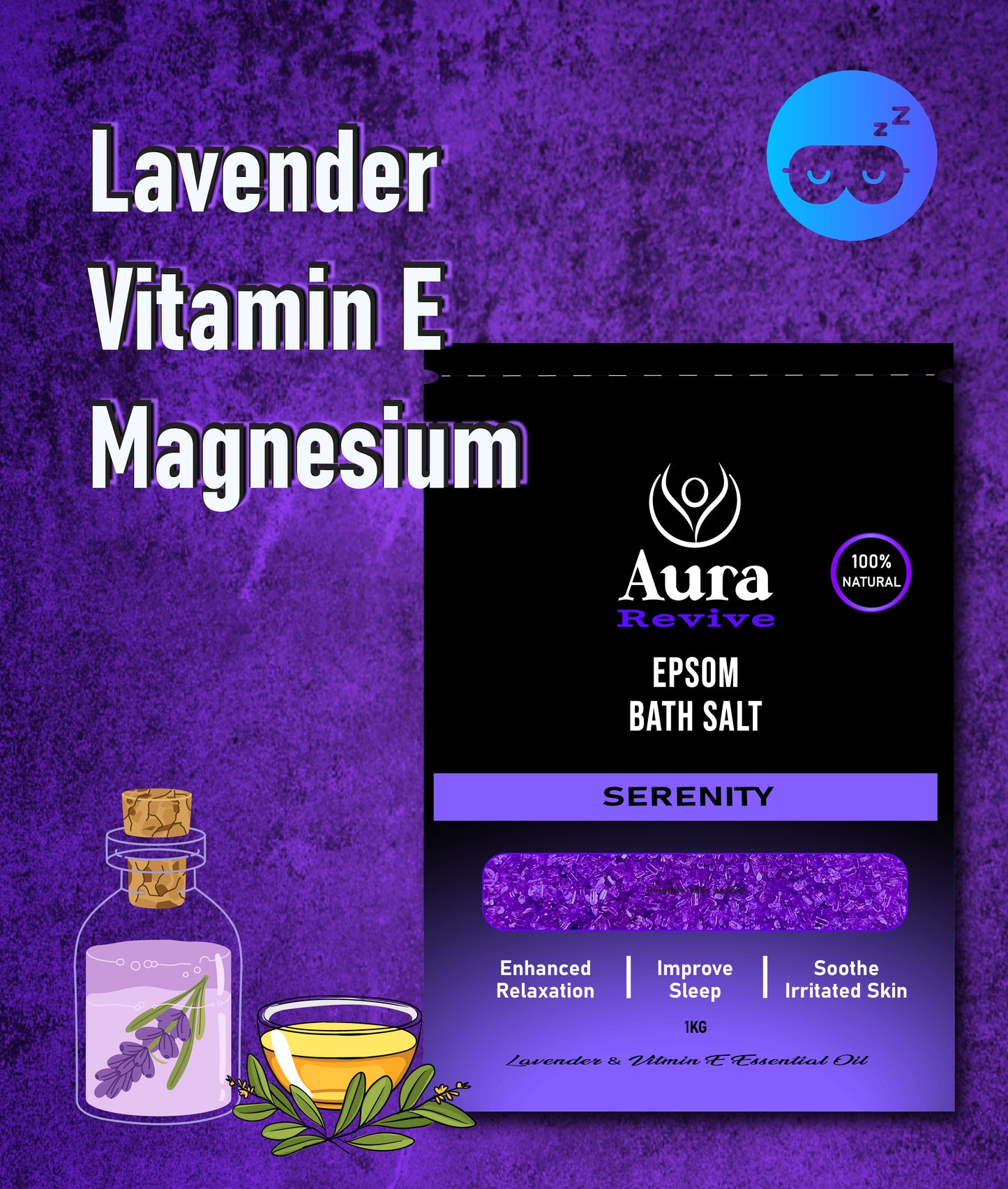 Aura Revive Serenity Epsom Bath Salt package with key ingredients: Lavender, Vitamin E, and Magnesium, designed to promote relaxation, sleep, and skin hydration.